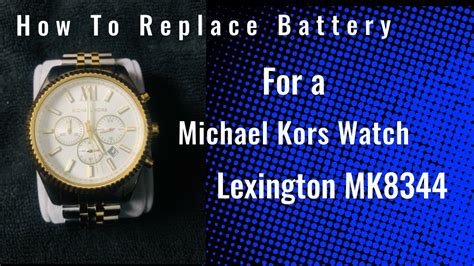 michael kors watch model mk8344 battery replacement|Michael Kors battery replacement.